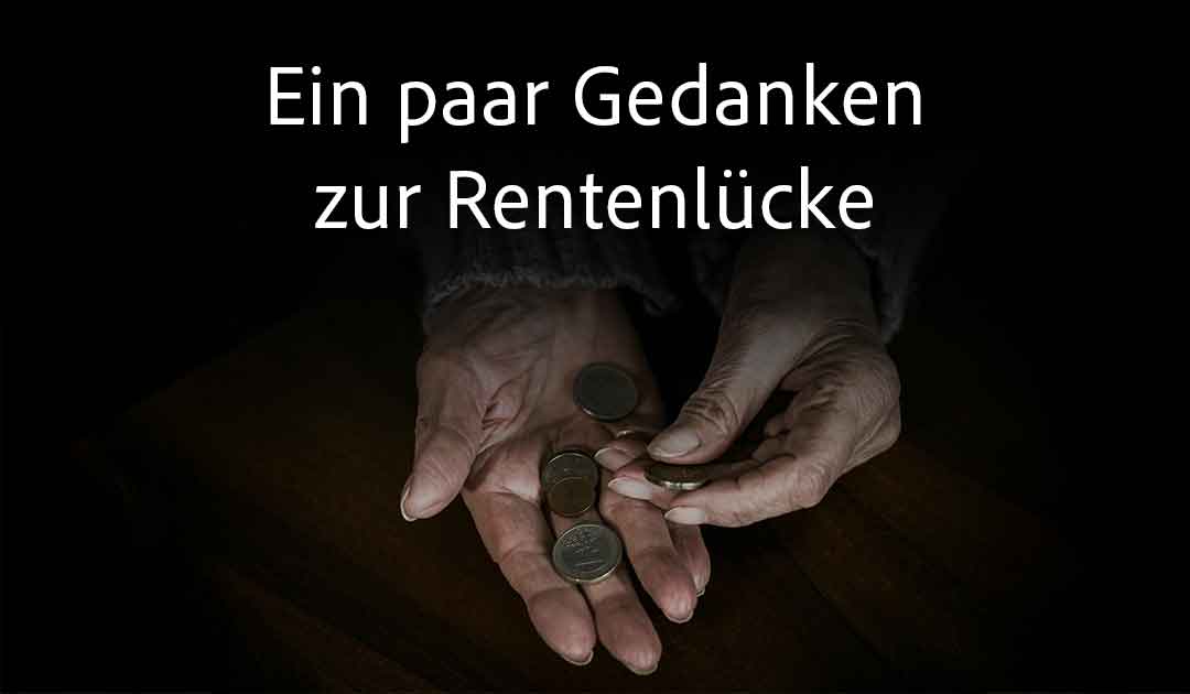 Gedanken zur Rentenlücke Büchi Coaching